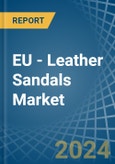 EU - Leather Sandals - Market Analysis, Forecast, Size, Trends and Insights. Update: COVID-19 Impact- Product Image