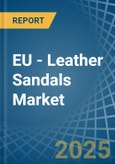 EU - Leather Sandals - Market Analysis, Forecast, Size, Trends and Insights. Update: COVID-19 Impact- Product Image