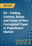 EU - Folding Cartons, Boxes and Cases of Non-Corrugated Paper or Paperboard - Market Analysis, Forecast, Size, Trends and Insights. Update: COVID-19 Impact- Product Image