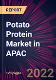 Potato Protein Market in APAC 2022-2026- Product Image