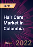 Hair Care Market in Colombia 2022-2026- Product Image