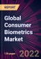 Global Consumer Biometrics Market 2022-2026 - Product Thumbnail Image