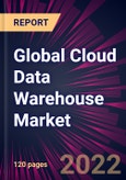 Global Cloud Data Warehouse Market 2023-2027- Product Image