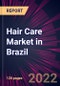 Hair Care Market in Brazil 2022-2026 - Product Thumbnail Image