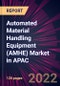 Automated Material Handling Equipment (AMHE) Market in APAC 2022-2026 - Product Thumbnail Image