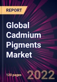 Global Cadmium Pigments Market 2022-2026- Product Image