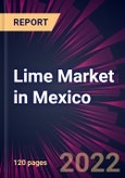 Lime Market in Mexico 2022-2026- Product Image
