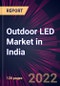 Outdoor LED Market in India 2022-2026 - Product Thumbnail Image