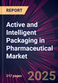 Active and Intelligent Packaging in Pharmaceutical Market 2024-2028- Product Image