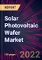 Solar Photovoltaic Wafer Market 2022-2026 - Product Thumbnail Image
