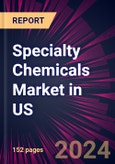 Specialty Chemicals Market in US 2022-2026- Product Image