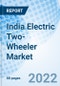 India Electric Two-Wheeler Market: Market Forecast By Vehicle Type, By Battery Type, By Speed Type, By Regions, By Service Type And Competitive Landscape - Product Image