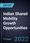 Indian Shared Mobility Growth Opportunities - Product Thumbnail Image