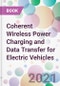 Coherent Wireless Power Charging and Data Transfer for Electric Vehicles - Product Image