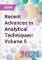 Recent Advances in Analytical Techniques: Volume 5 - Product Image