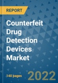Counterfeit Drug Detection Devices Market - Global Industry Analysis (2018 - 2020) - Growth Trends and Market Forecast (2021 - 2026)- Product Image