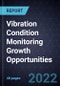 Vibration Condition Monitoring Growth Opportunities - Product Thumbnail Image