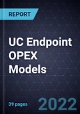 Growth Opportunities in UC Endpoint OPEX Models- Product Image