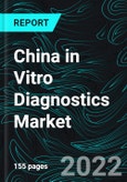 China in Vitro Diagnostics Market, Size, Forecast 2022-2027, Industry Trends, Growth, Share, Impact of COVID-19, Company Analysis- Product Image