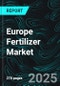 Europe Fertilizer Market, Size, Forecast 2024-2030, Industry Trends, Share, Growth, Insight, Impact of Inflation, Volume, Type, Application, Countries, Companies Analysis - Product Image