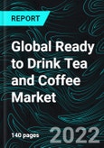 Global Ready to Drink Tea and Coffee Market, Size, Forecast 2022-2027, Industry Trends, Growth, Impact of COVID-19, Company Analysis- Product Image