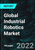 Global Industrial Robotics Market, Size, Share, Forecast 2022-2027, Industry Trends, Growth, Impact of COVID-19, Company Analysis- Product Image