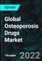 Global Osteoporosis Drugs Market, Size, Forecast 2022-2027, Industry Trends, Growth, Impact of COVID-19, Opportunity Company Analysis - Product Image