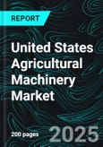 United States Agricultural Machinery Market Size and Share Analysis - Growth Trends and Forecast Report 2025-2033- Product Image