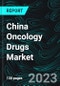 China Oncology Drugs Market, Size, Forecast 2022-2027, Industry Trends, Growth, Impact of COVID-19, Opportunity Company Analysis - Product Image