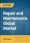 Repair and Maintenance Global Market Report 2022 by Type, Mode, Service - Product Image
