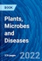 Plants, Microbes and Diseases - Product Thumbnail Image