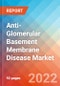 Anti-Glomerular Basement Membrane (Anti-GBM) Disease - Market Insights, Epidemiology, and Market Forecast - 2030 - Product Thumbnail Image