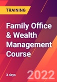 Family Office & Wealth Management Course (June 27-29, 2022)- Product Image