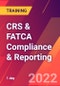CRS & FATCA Compliance & Reporting (June 30, 2022) - Product Thumbnail Image