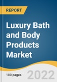 Luxury Bath and Body Products Market Size, Share & Trends Analysis Report by Product (Body Oil, Body Washes, Body Creams & Lotions), by Distribution Channel (Online, Offline), by Region, and Segment Forecasts, 2022-2030- Product Image