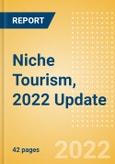 Niche Tourism, 2022 Update - Thematic Research- Product Image