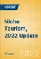 Niche Tourism, 2022 Update - Thematic Research - Product Image