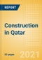 Construction in Qatar - Key Trends and Opportunities to 2025 (Q4 2021) - Product Thumbnail Image