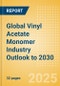 Global Vinyl Acetate Monomer (VAM) Industry Outlook to 2030 - Capacity and Capital Expenditure Forecasts with Details of All Active and Planned Plants - Product Thumbnail Image