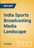 India Sports Broadcasting Media (Television and Telecommunications) Landscape- Product Image