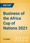 Business of the Africa Cup of Nations (AFCON) 2021 - Property Profile, Sponsorship and Media Landscape - Product Thumbnail Image