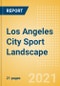 Los Angeles City Sport Landscape - Analysing City's Sport Profile, Events and Sponsorships - Product Thumbnail Image