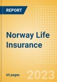 Norway Life Insurance - Key Trends and Opportunities to 2025- Product Image