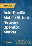 Asia-Pacific Mobile Virtual Network Operator - Market Share Analysis, Industry Trends & Statistics, Growth Forecasts (2026-2031)- Product Image