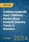 Soybean Fungicide Seed Treatment - Market Share Analysis, Industry Trends & Statistics, Growth Forecasts 2019 - 2029 - Product Image