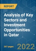 Analysis of Key Sectors and Investment Opportunities in Qatar - Growth, Trends, COVID-19 Impact, and Forecasts (2022 - 2027)- Product Image