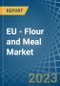 EU - Flour and Meal - Market Analysis, Forecast, Size, Trends and Insights. Update: COVID-19 Impact - Product Image