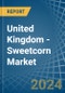 United Kingdom - Sweetcorn (Prepared or Preserved ) - Market Analysis, Forecast, Size, Trends and Insights. Update: COVID-19 Impact - Product Image