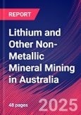 Lithium and Other Non-Metallic Mineral Mining in Australia - Market Research Report 2015-2030- Product Image