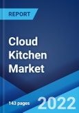 Cloud Kitchen Market: Global Industry Trends, Share, Size, Growth, Opportunity and Forecast 2022-2027- Product Image